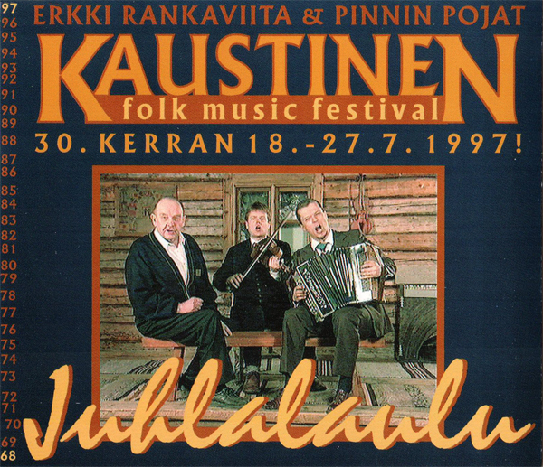 Erkki Rankaviita & Pinnin pojat: Juhlalaulu. Erkki Rankaviita & Pinnin pojat: Juhlalaulu.